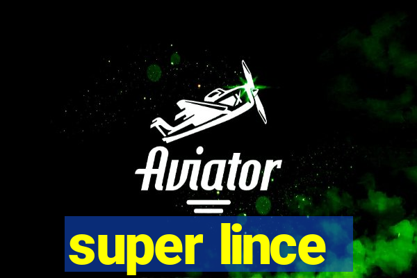super lince